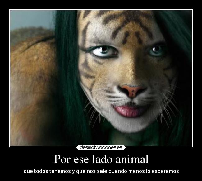 Por ese lado animal - 