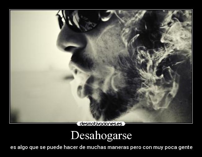 Desahogarse - 
