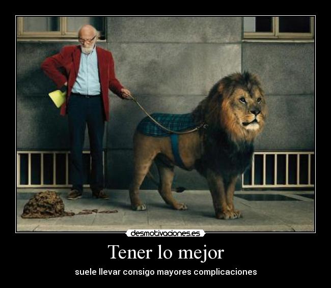 Tener lo mejor - 