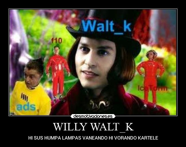 WILLY WALT_K -