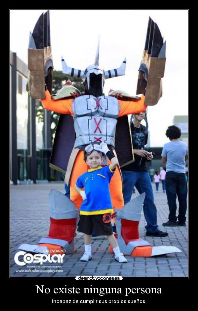 No existe ninguna persona - Incapaz de cumplir sus propios sueños.