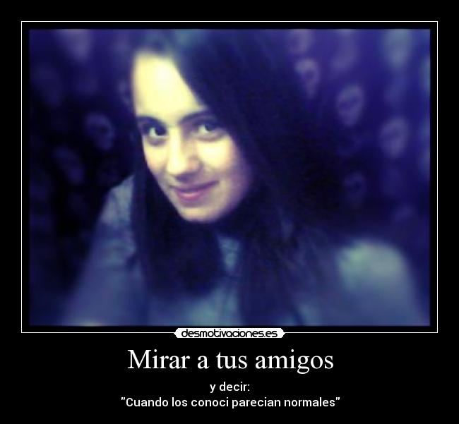 carteles amigos amigos desmotivaciones