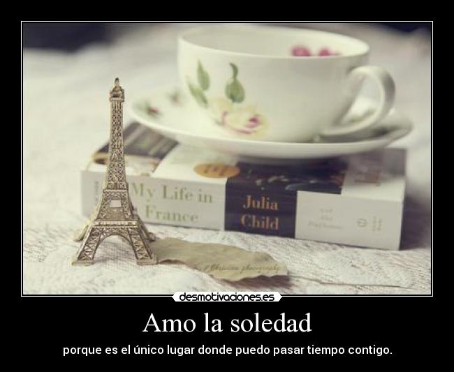 Amo la soledad - 
