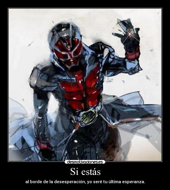 carteles kamen rider wizard esperanza desesperanza motavacion desmotivaciones