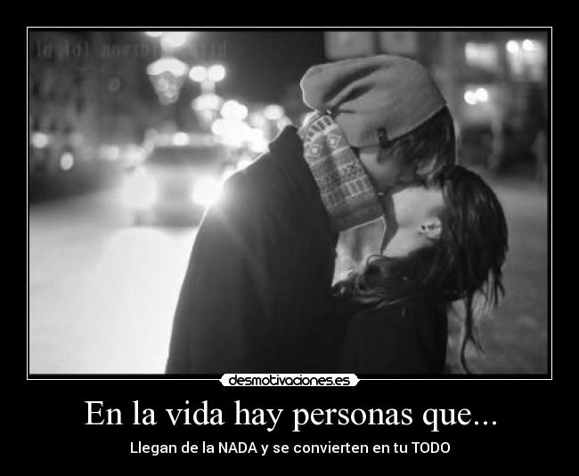 En la vida hay personas que... - 