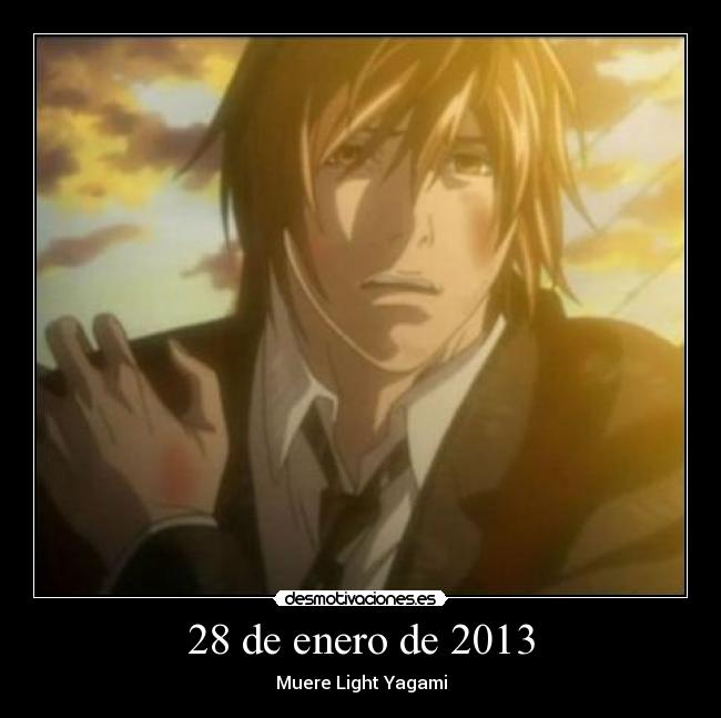 28 de enero de 2013 - Muere Light Yagami