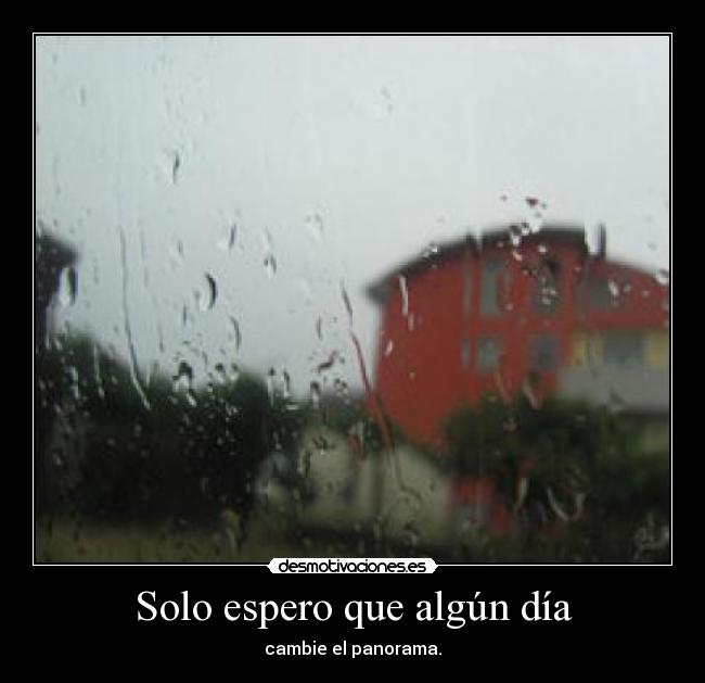 Solo espero que algún día - 