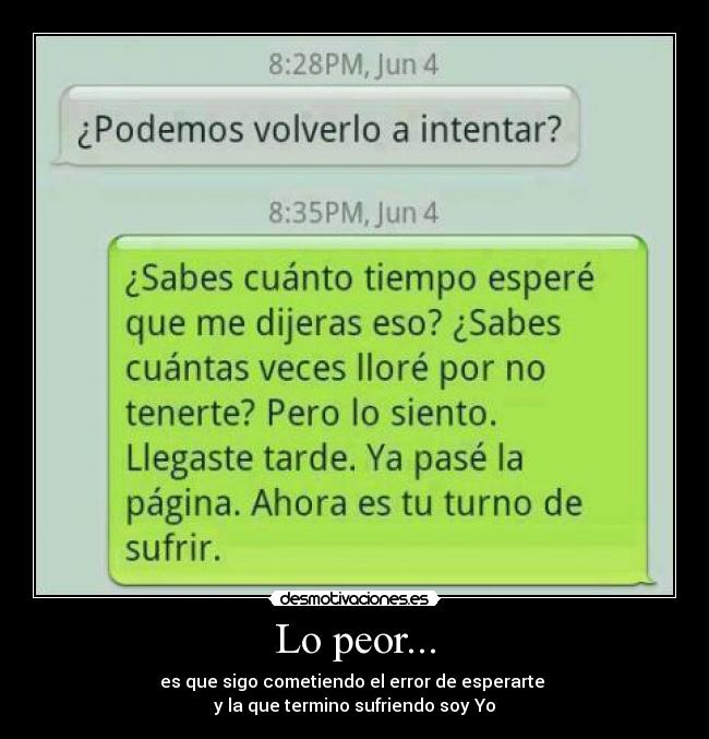 Lo peor... -