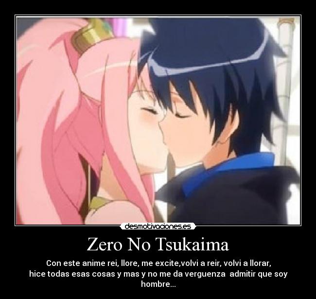 carteles anime zero tsukaima amor hombre reir llorar desmotivaciones
