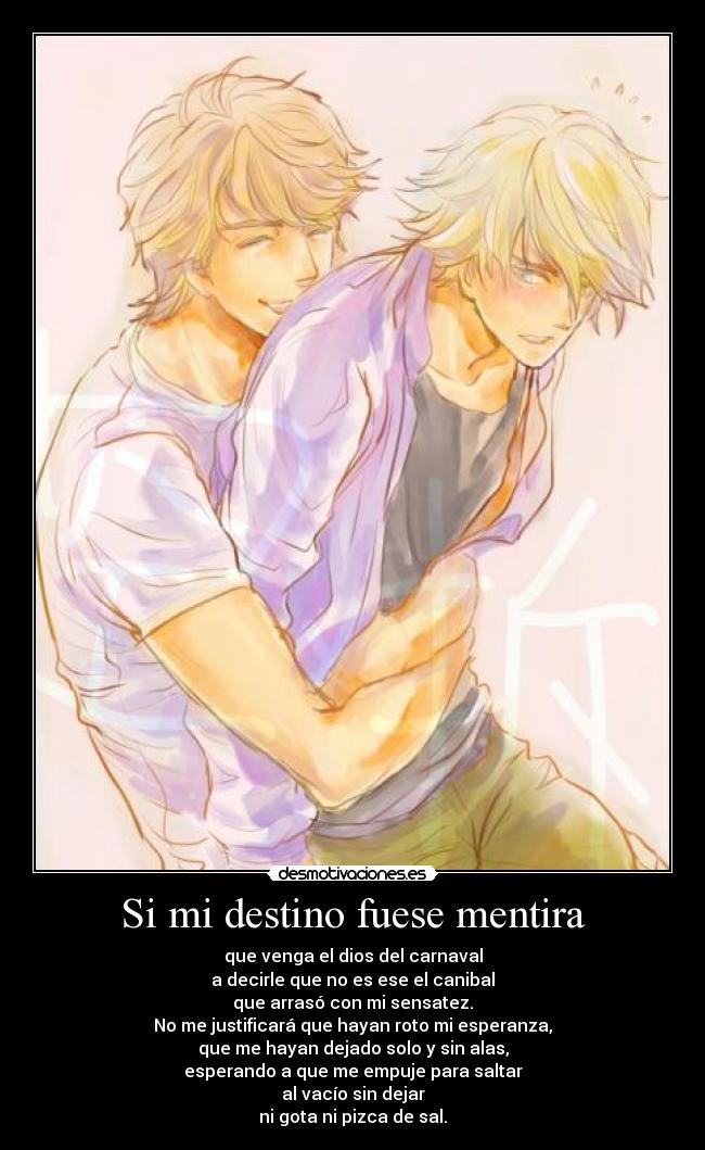 Si mi destino fuese mentira - 