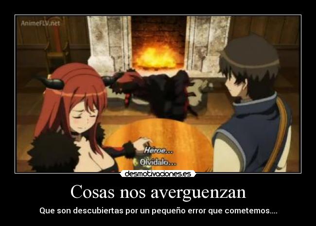 Cosas nos averguenzan -