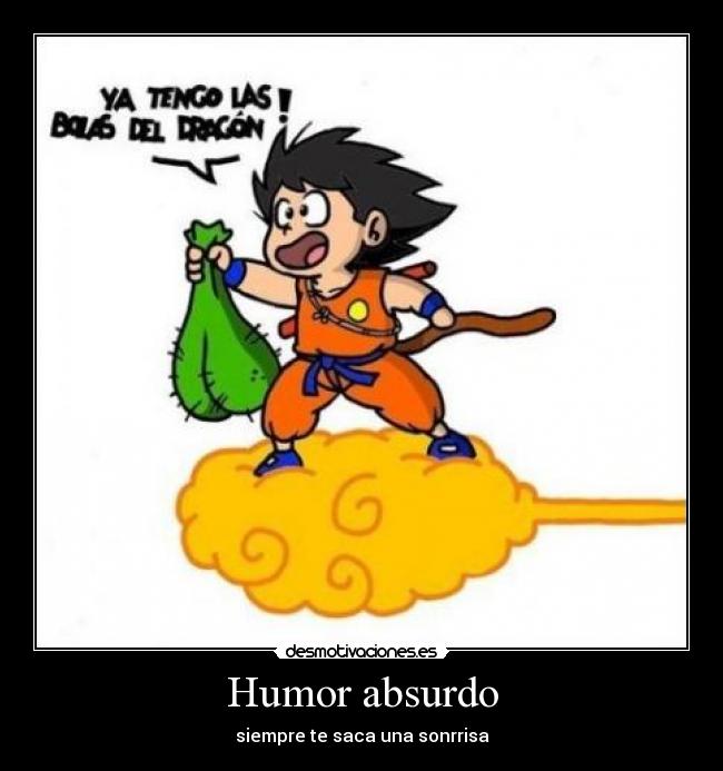 Humor absurdo - siempre te saca una sonrrisa