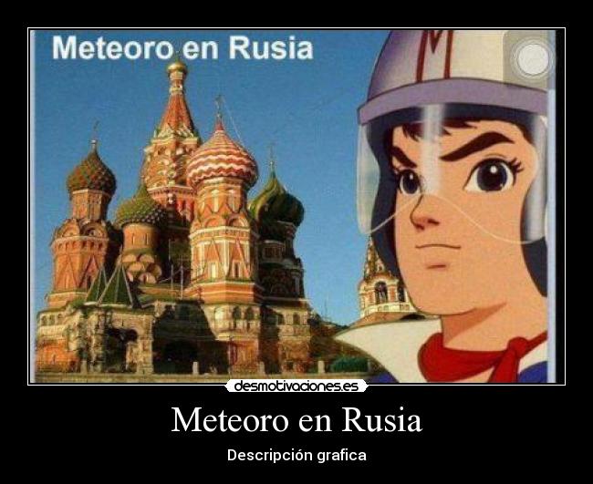 Meteoro en Rusia - Descripción grafica