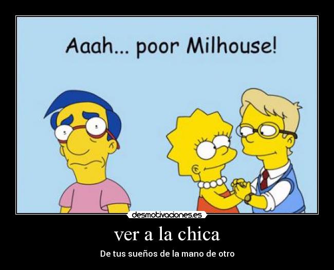 ver a la chica - De tus sueños de la mano de otro