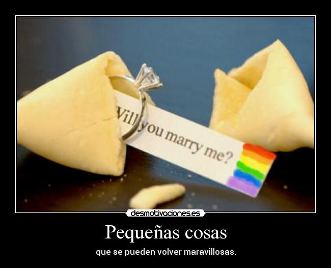 Pequeñas cosas - que se pueden volver maravillosas.