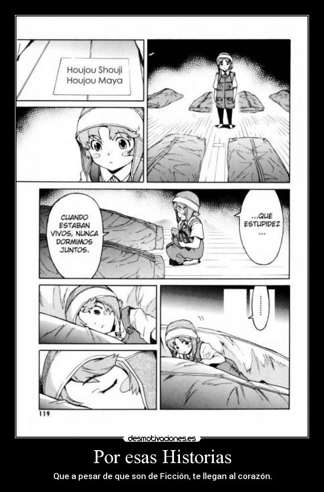 Por esas Historias - Que a pesar de que son de Ficción, te llegan al corazón.