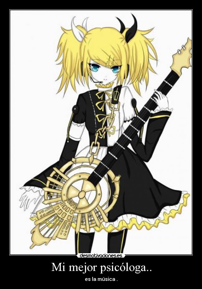 Mi mejor psicóloga.. - es la música .