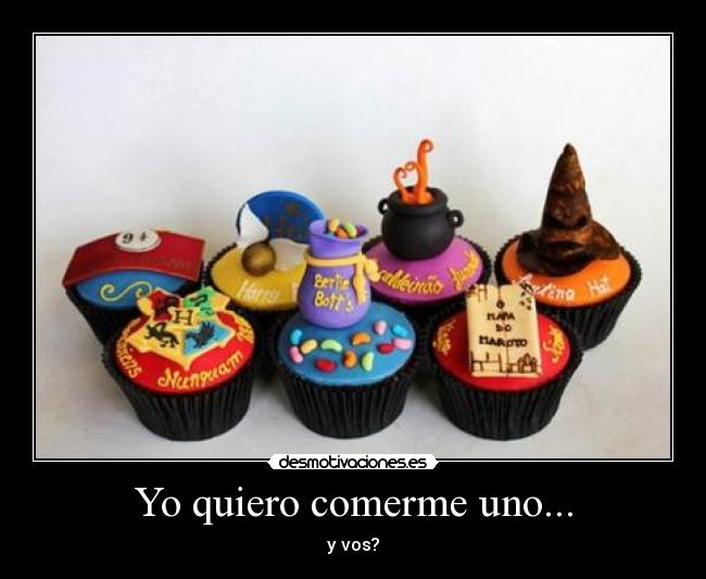 Yo quiero comerme uno... - y vos?