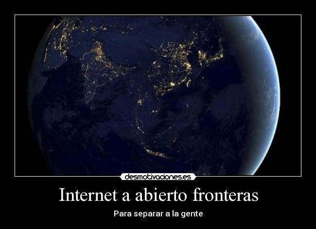 carteles internet union amistad mundo internet desmotivaciones
