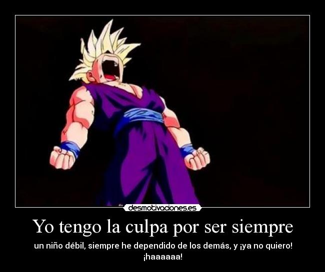 Yo tengo la culpa por ser siempre - 