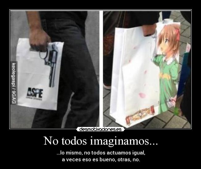 carteles pensar diferente violencia cuidado drogas sentido comun armas progimo bin mal anime otaku desmotivaciones