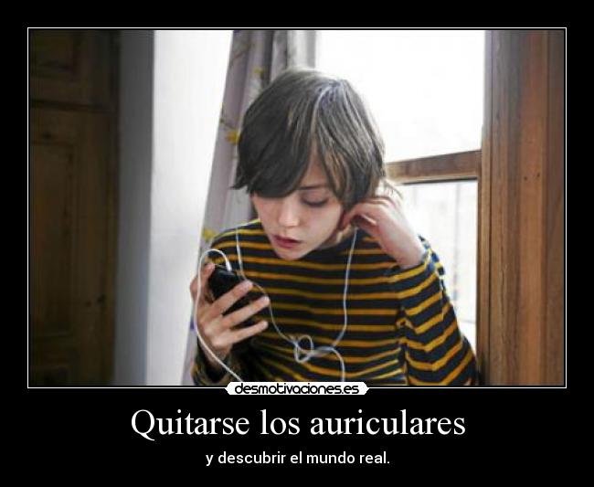 Quitarse los auriculares - 