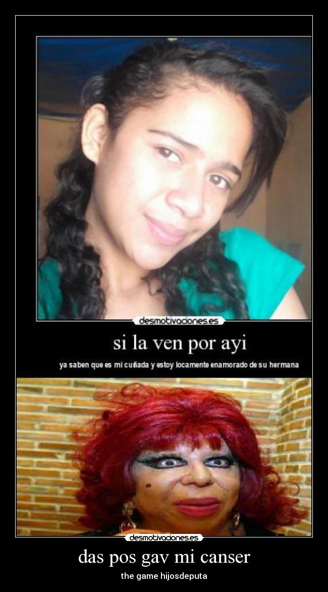 das pos gav mi canser - the game hijosdeputa