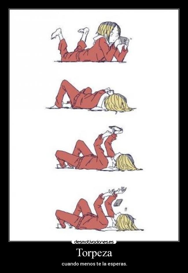 Torpeza - cuando menos te la esperas.