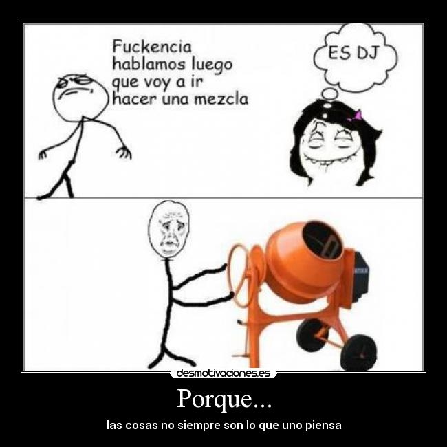 Porque... -