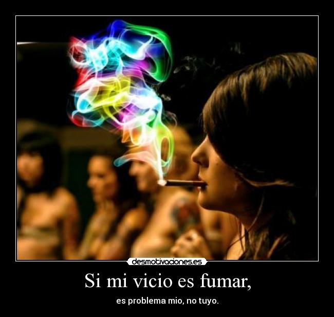 carteles fumar adiccion tabaco esmiproblema desmotivaciones