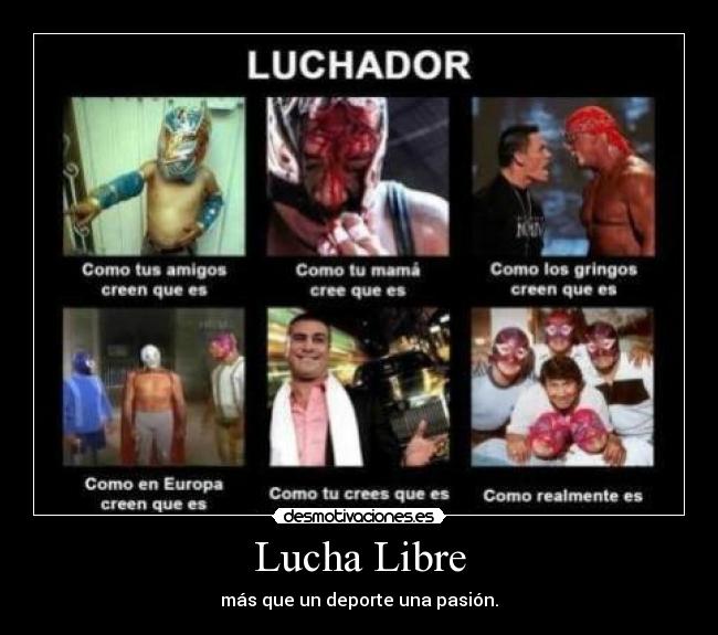 Lucha Libre - más que un deporte una pasión.