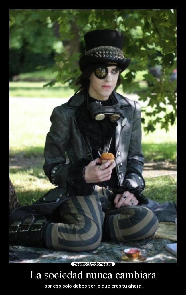 La sociedad nunca cambiara -