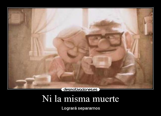 Ni la misma muerte -
