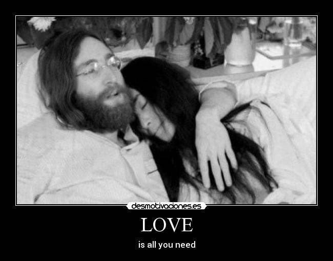 LOVE - is all you need
