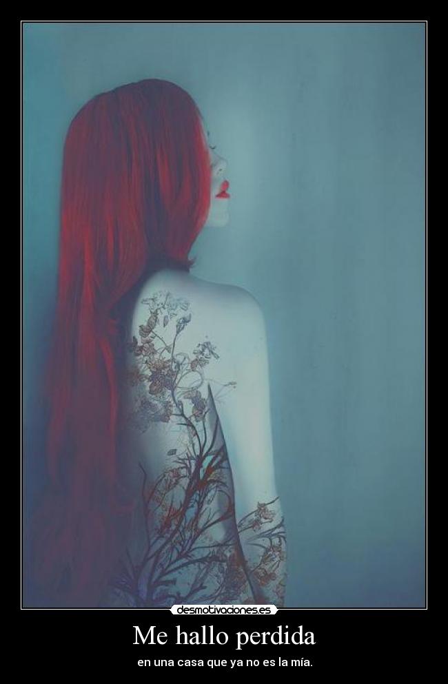 Me hallo perdida - 