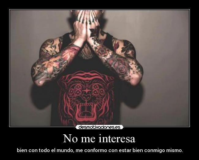 No me interesa -