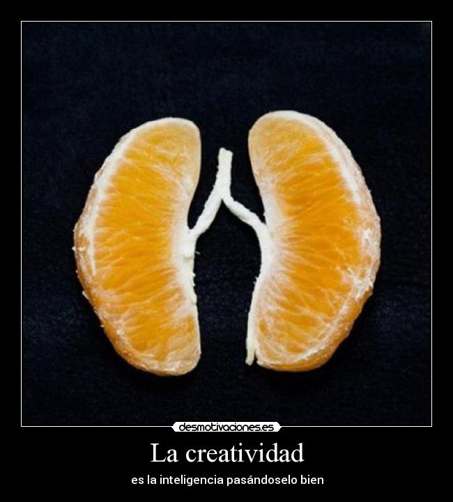 La creatividad - es la inteligencia pasándoselo bien