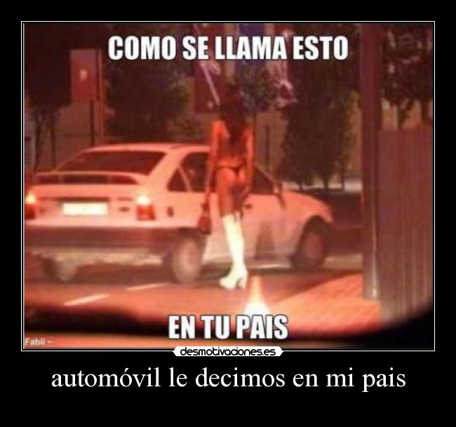 automóvil le decimos en mi pais -