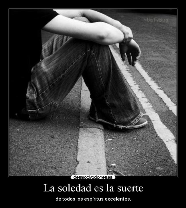 La soledad es la suerte - 