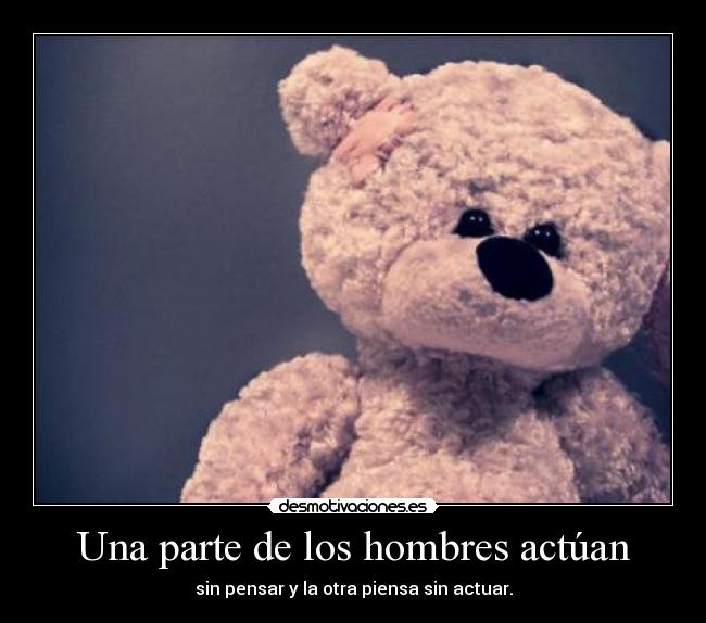 Una parte de los hombres actúan - 