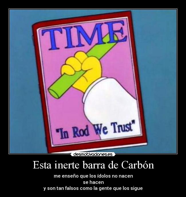 carteles simpsons esa inerte barra carbon falsas ensenanzas desmotivaciones