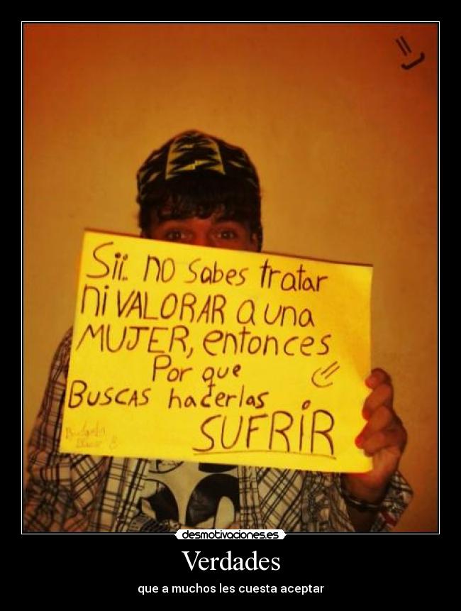 Verdades - que a muchos les cuesta aceptar