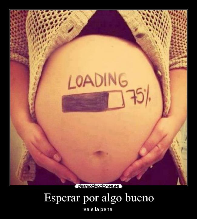 Esperar por algo bueno -