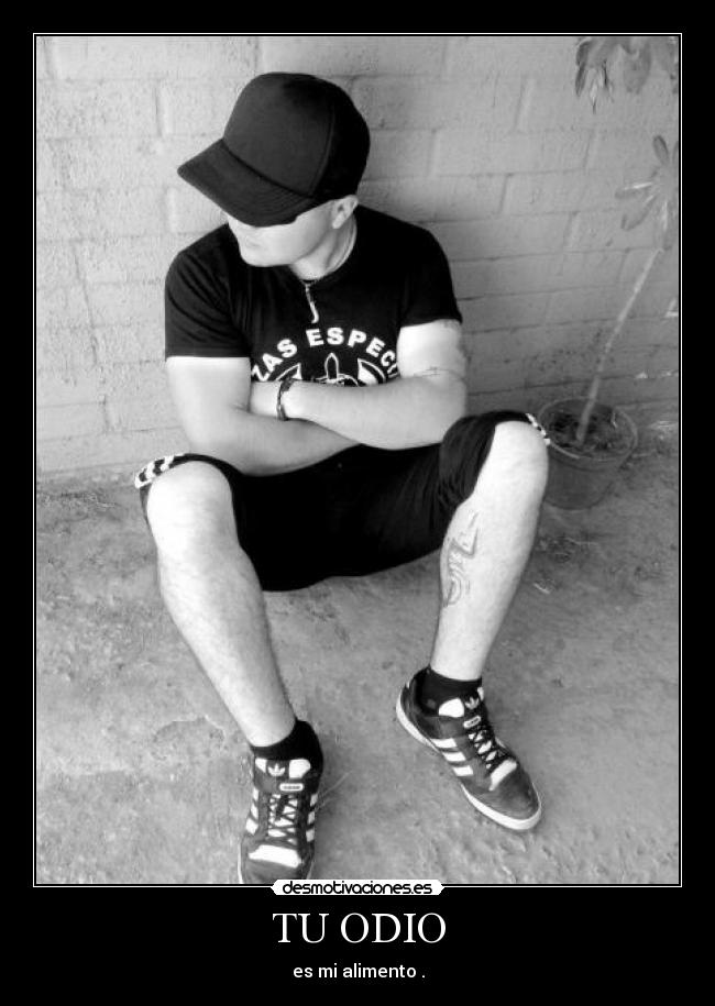 TU ODIO - es mi alimento .