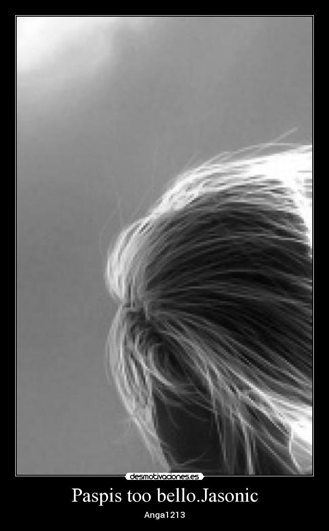 Paspis too bello.Jasonic - Anga1213