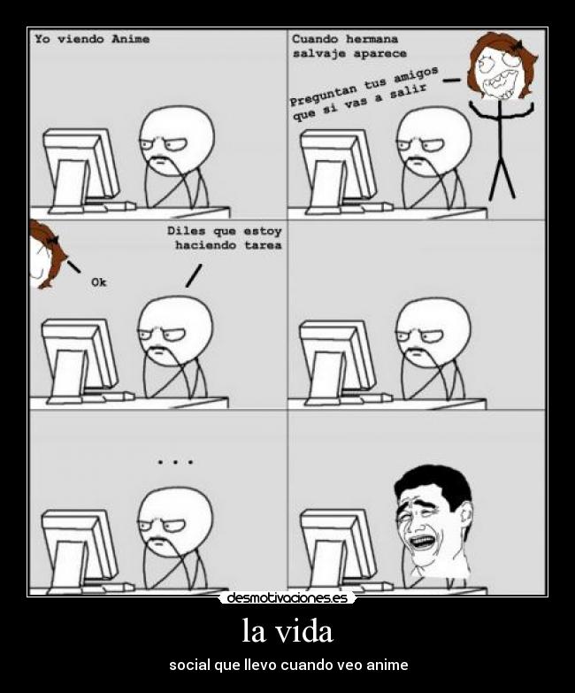 la vida - social que llevo cuando veo anime