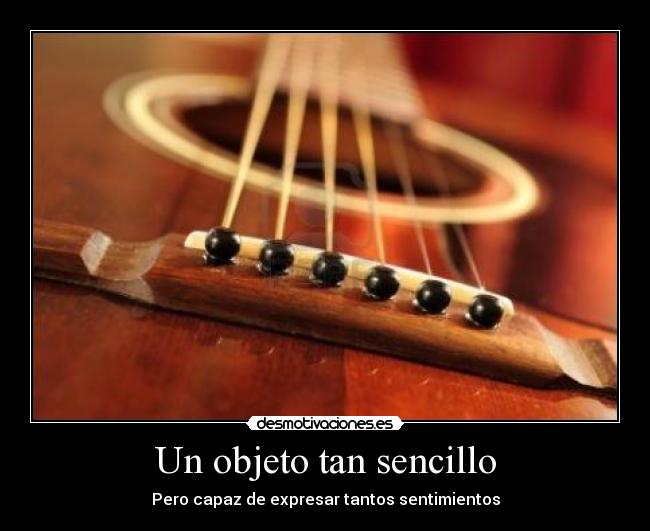 Un objeto tan sencillo - Pero capaz de expresar tantos sentimientos