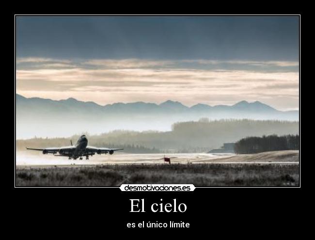 El cielo - es el único límite