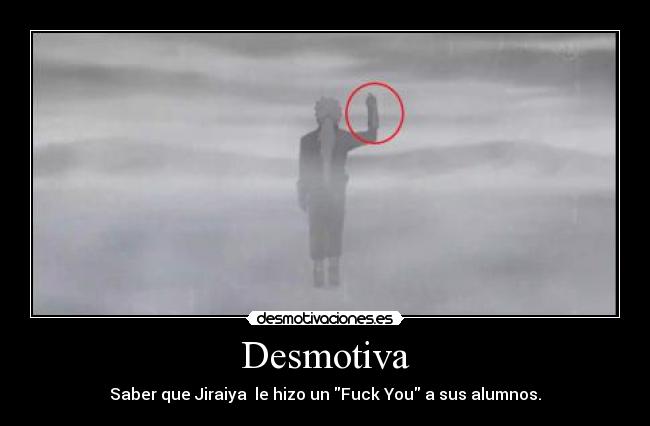 carteles jiraiya konan yahiko nagato naruto shippuden naruto rinnegan tobi fuck you izanagi desmotivaciones