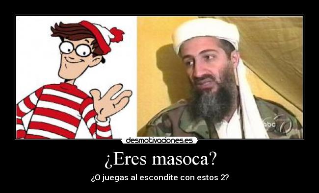 ¿Eres masoca? - ¿O juegas al escondite con estos 2?